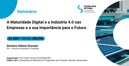 Seminario_MEP_A Maturidade Digital e a Industria 4.0 nas Empresas e a sua Importancia para o Futuro Seminario_MEP_A Maturidade Digital e a Industria 4.0 nas Empresas e a sua Importancia para o Futuro